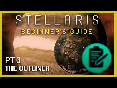 The Outliner in Stellaris 3.3, Beginner's Guide Pt.3