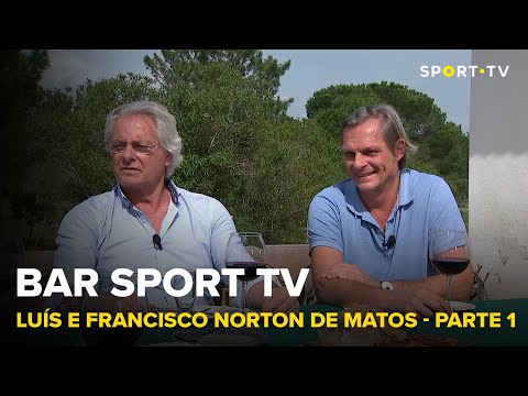 BAR SPORT TV com Luís Norton de Matos e Francisco Norton de Matos - Parte 1 | SPORT TV
