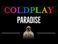 Coldplay • Paradise (CC) 🎤 [Karaoke] [Instrumental Lyrics]