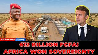 612 BILLION FCFA! Traoré HUMILIATES Foreign M