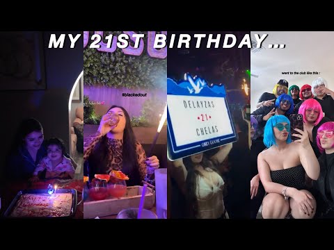 MY 21ST BIRTHDAY VLOG
