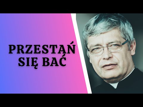 Dlaczego diabeł chce, żebyś się bała? Ks. Piotr Pawlukiewicz