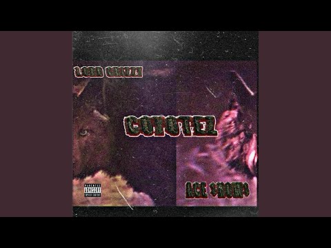 Coyotez (feat. Ace $nows)