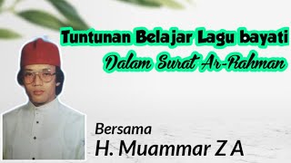 Download lagu Belajar Tilawah Irama Bayati Surat Ar-rahman bagi pemula Oleh H. Muammar ZA mp3