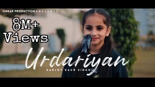 UDAARIYAN//COVER SONG BY HARJOT KAUR//(SATINDER SA