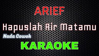 Download lagu Arief - Hapuslah Air Matamu [Karaoke] | LMusical mp3