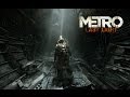 Metro Last Light Intro - Метро 2033 Луч надежды ...