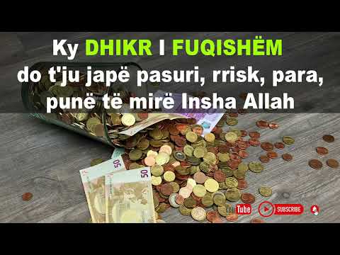 Ky DHIKIR I FUQISHËM do t'ju japë pasuri, rrisk, para, punë të mirë Insha Allah