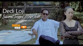Download lagu Dedi Loji - SELAMAT TINGGAL MASA LALU mp3