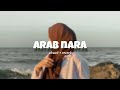 Arab nara || slowed + reverb