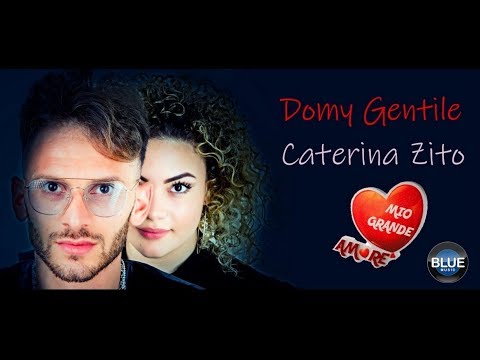 Domy Gentile Ft. Caterina Zito - Mio Grande Amore (Video Ufficiale 2019