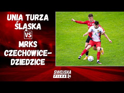 4 LIGA: UNIA TURZA ŚLĄSKA - MRKS CZECHOWICE-DZIEDZICE (SKRÓT MECZU)