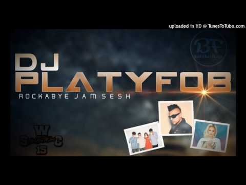 DJ PLATYFOB   ROCKABYE JAM SESH 2017