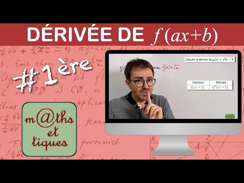 DÉRIVER une FONCTION COMPOSÉE f(ax+b) - Première