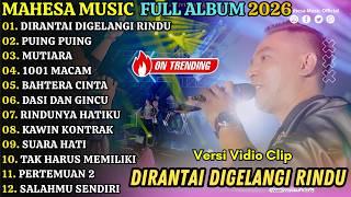 Download lagu DIRANTAI DIGELANGI RINDU - GERRY MAHESA - MAHESA MUSIC FULL ALBUM TERBARU 2026 mp3 Download lagu DIRANTAI DIGELANGI RINDU - GERRY MAHESA - MAHESA MUSIC FULL ALBUM TERBARU 2026 mp3