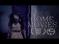 Home Movies (Short Horror Film)