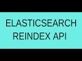 Reindex API For Indexing Document To Another Index