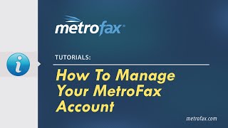 How to Manage Your Metrofax Account