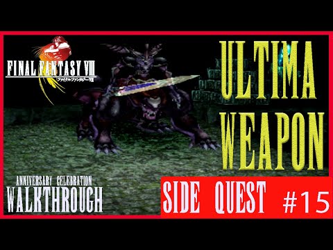 Final Fantasy VIII Anniversary Walkthrough [PS3] {Side Quest #15} - Ultima Weapon