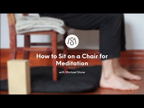 How to Sit on a Chair for Meditation // Michael Stone