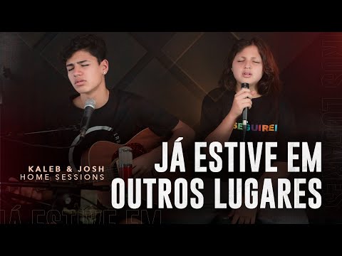 Kaleb e Josh - Já Estive em Outros Lugares [Home Sessions] One Sounds -Alessandro Villas Boas