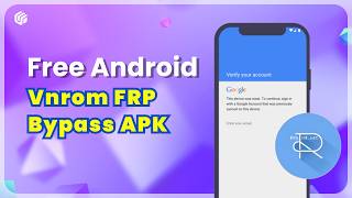 Bypass FRP FREELY with Vnrom FRP Bypass APK | Alternative ✅ FREE ✅ 2026