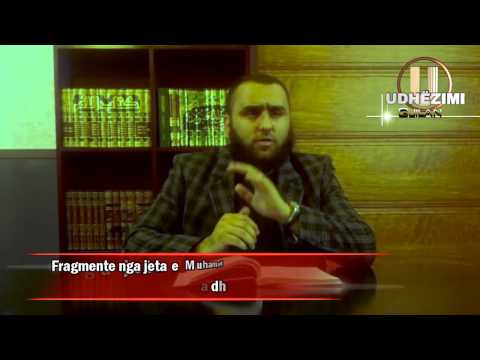 Fragmente - dersi 8 (pranimi i Islamit nga Hamza dhe Omeri radiAllahu anhuma) - Hoxhë Ruzhdi Buzuku