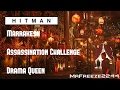 HITMAN - Marrakesh - Drama Queen - Challenge