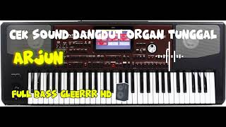Download lagu CEK SOUND ORGAN TUNGGAL - DANGDUT ARJUN mp3