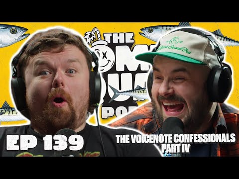 THE MACKEREL SH*GGER! | Ep. 139 | The Bomb Squad Pod