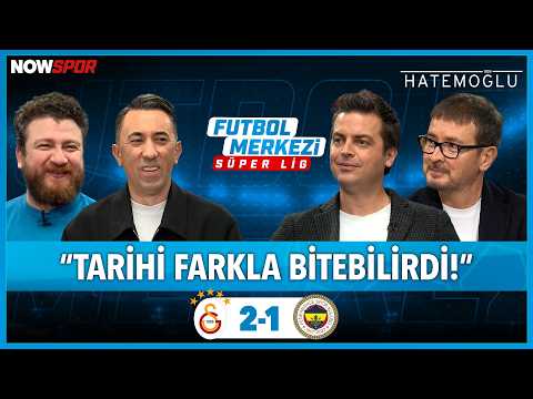 Galatasaray - Fenerbahçe Maç Sonu | Ersin Düzen, Uğur Karakullukçu, Veli Yiğit, Erbatur Ergenekon