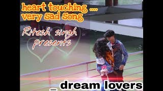 Download lagu Mere ankhon se nikale ansoo by Ritesh singh | Rahat Fateh Ali Khan & Shreya Ghosal | dream lovers mp3