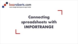 23 Connecting Spreadsheets with IMPORTRANGE