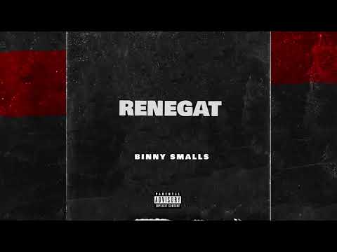 Binny Smalls - RENEGAT (Audio)