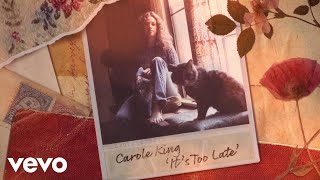 Carole King - It&#39;s Too Late (Official Lyric Video)