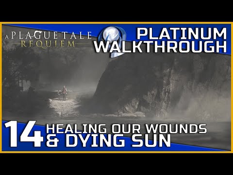 A Plague Tale: Requiem Full Platinum Walkthrough - 14 - Healing our Wounds & Dying Sun
