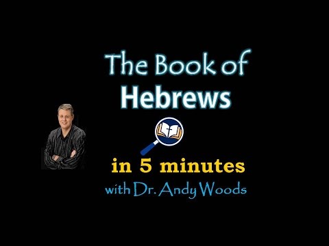 The Book of Hebrews in 5 minutes
