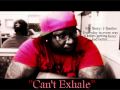 Can't Exhale By:J-Smiles