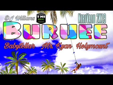 Buruee (KiriValu) - Babytellar+Mr. Kyan+Holymount