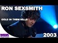 Ron Sexsmith - "Gold In Them Hills" (2003) - MDA Telethon