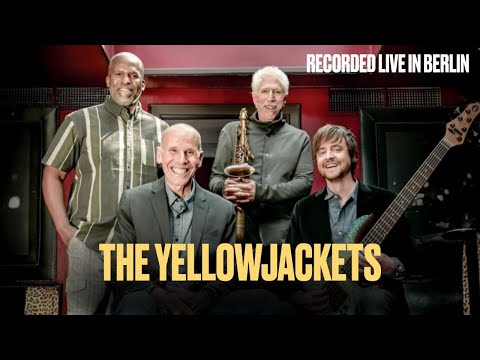 The Yellowjackets | Bob Mintzer | Russell Ferrante | Dane Alderson | William Kennedy