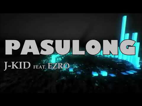 J-KID - Pasulong feat. Ezro [Official Audio]