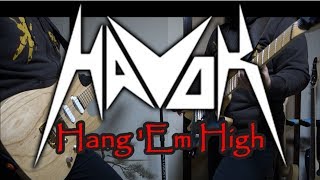 Havok - Hang 'Em High - guitar cover