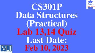 Download the video "CS301P - Data Structures (Practical) Lab 13 & 14 Quiz solution 2023 | CS301P Lab 13,14 Quiz solution"