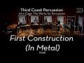 John Cage: First Construction (In Metal)