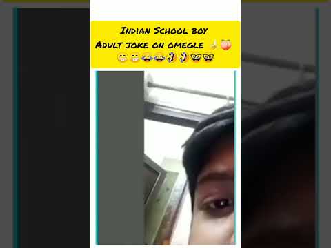 funny indian boy doing adult joke on omegle 😁😁😁😋.