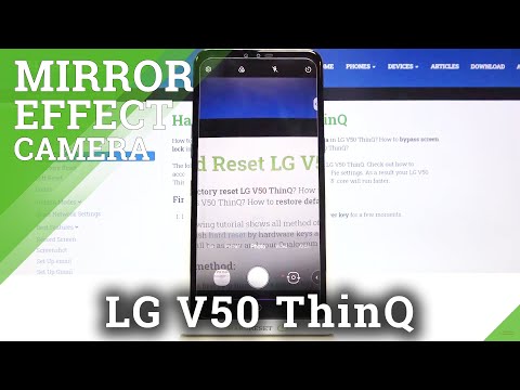 How to Turn Off Camera Mirror Effect in LG V50 ThinQ – Manage Reflection Feature