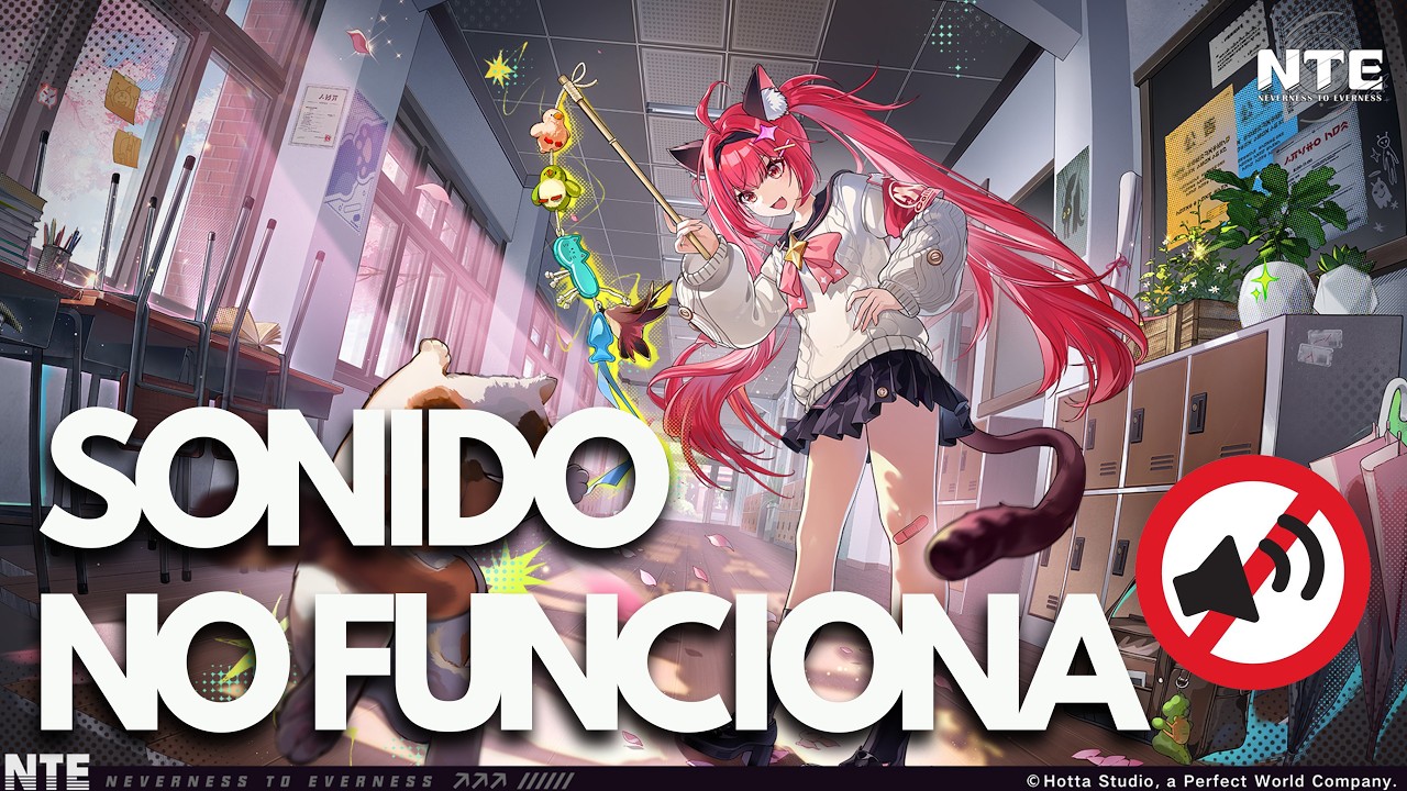 Neverness To Everness | No Funciona el Sonido, Audio Cortado, Lag SOLUCIÓN✅
