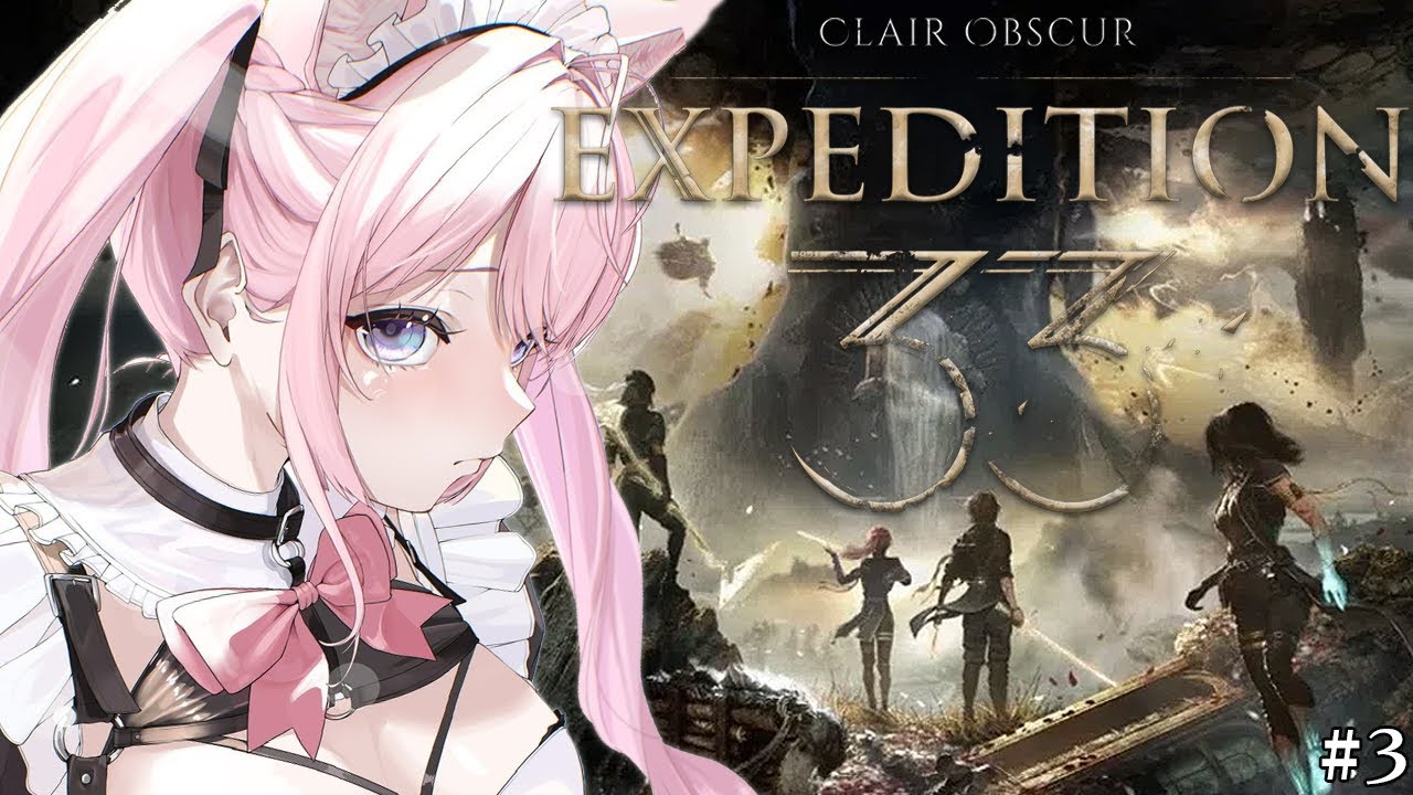 【Clair Obscur: Expedition 33】世界中で話題の神ゲー!真相に迫れ!!! #3 【博衣こより/ホロライブ】