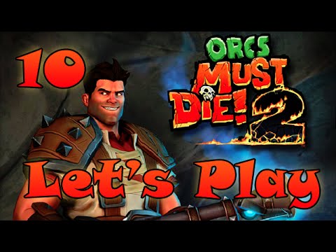 Let's Play Orcs Must Die 2 Episode 10 - Corridors - Commentary